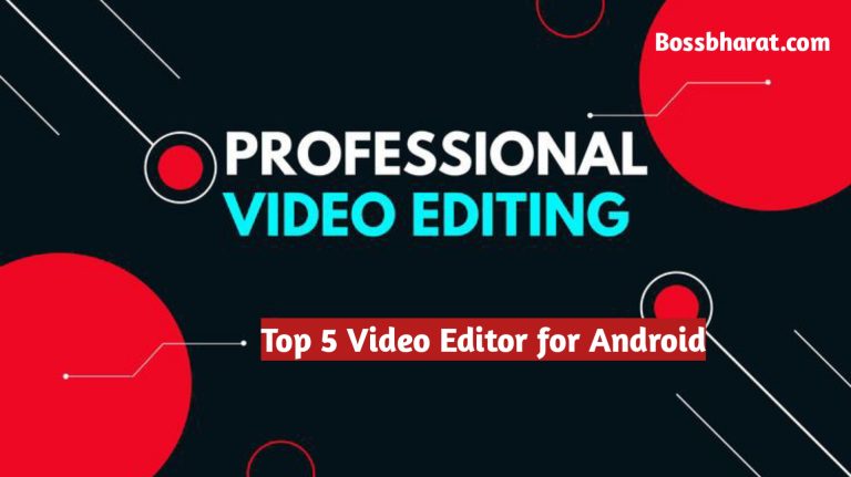 Top 5 Video Editor for Android